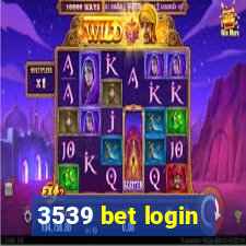 3539 bet login